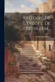 Histoire De L'évêché De Bethléem... Histoire De L'évêché De Bethléem...