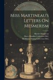 Miss Martineau's Letters On Mesmerism