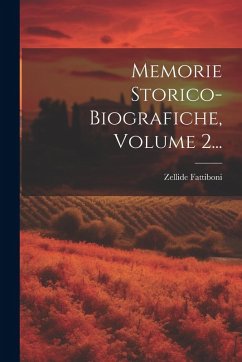 Cover Memorie Storico-biografiche, Volume 2...