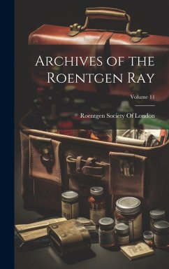 Cover Archives of the Roentgen Ray; Volume 11