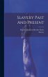 Slavery Past And Present - Bild 1