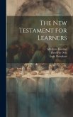 The New Testament for Learners The New Testament for Learners