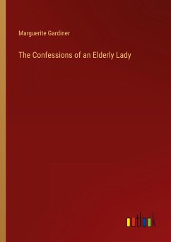 The Confessions of an Elderly Lady - Gardiner, Marguerite