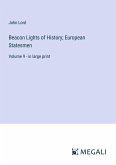 Beacon Lights of History; European Statesmen