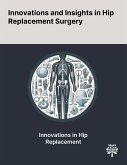 Innovations and Insights in Hip Replacement Surgery