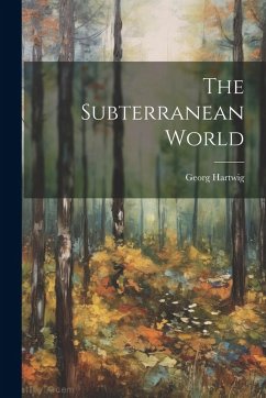 Cover The Subterranean World