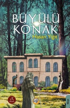 Büyülü Konak - Yigit, Hasan