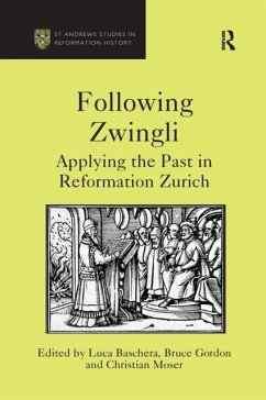 Following Zwingli - Gordon, Bruce; Baschera, Luca