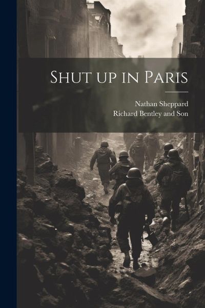 Shut up in Paris Shut up in Paris