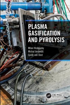 Plasma Gasification and Pyrolysis - Hrabovsky, Milan; Jeremias, Michal; Oost, Guido van