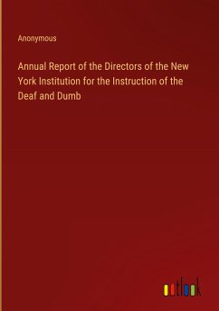 Annual Report of the Directors of the New York Institution for the Instruction of the Deaf and Dumb