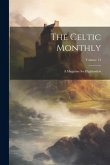 The Celtic Monthly: A Magazine for Highlanders; Volume 14