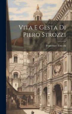 Cover Vita E Gesta Di Piero Strozzi