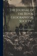 The Journal of the Royal Geographical... - Bild 1