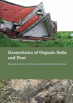 Geotechnics of Organic Soils and Peat - Huat, Bujang B K; Prasad, Arun; Asadi, Afshin