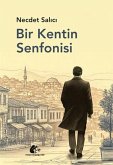 Bir Kentin Senfonisi Bir Kentin Senfonisi