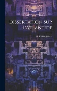 Dissertation sur L'Atlantide - Jolibois, M. L'Abbé