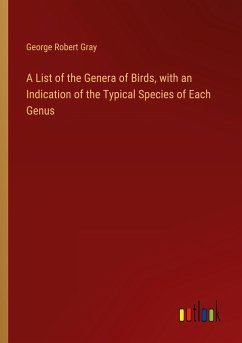 A List of the Genera of Birds, with an Indication of the Typical Species of Each Genus