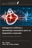 Inteligencia artificial y aprendizaje automático para un diagnóstico mejorado Inteligencia artificial y aprendizaje automático para un diagnóstico mejorado