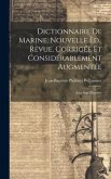 Dictionnaire De Marine, Nouvelle Èd., Revue, Corrigée Et Considérablement Augmentée: Avec Sept Planches