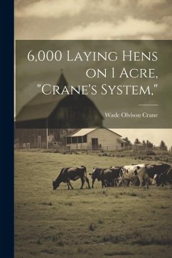Cover 6,000 Laying Hens on 1 Acre, 