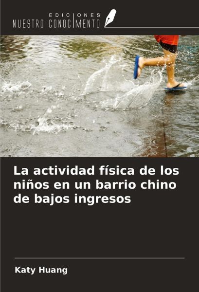 La actividad física de los niños en un barrio chino de bajos ingresos