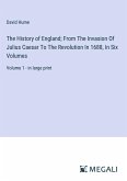 The History of England; From The Invasion Of Julius Caesar To The Revolution In 1688, In Six Volumes