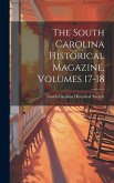 The South Carolina Historical Magazine, Volumes 17-18 The South Carolina Historical Magazine, Volumes 17-18