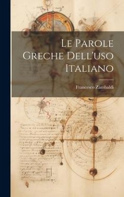 Le parole greche dell'uso italiano - Zambaldi, Francesco