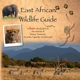 East African Wildlife Guide - a fun introduction to the animals of Kenya, Tanzania, Rwanda, Uganda and Burundi East African Wildlife Guide - a fun introduction to the animals of Kenya, Tanzania, Rwanda, Uganda and Burundi