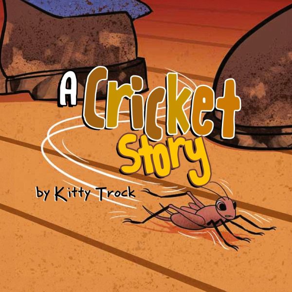 A Cricket Story A Cricket Story