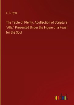 The Table of Plenty. Acollection of Scripture 