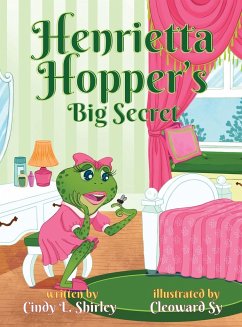 Henrietta Hopper's Big Secret - Shirley, Cindy Lazann