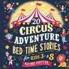 20 Circus Adventure Bedtime Stories For... - Bild 1