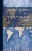 Hugo Grotius And International Law