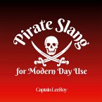 Pirate Slang for Modern Day Use