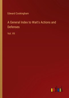 A General Index to Wait's Actions and Defenses - Cookingham, Edward