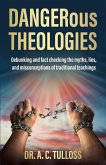 DANGERous Theologies DANGERous Theologies