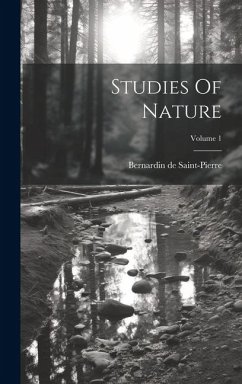 Studies Of Nature; Volume 1 - Saint-Pierre, Bernardin De