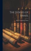 The Judges of Israel The Judges of Israel