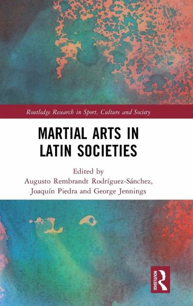 Martial Arts in Latin Societies Martial Arts in Latin Societies