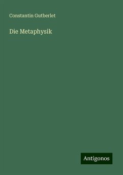 Die Metaphysik - Gutberlet, Constantin