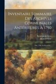 Inventaire Sommaire Des Archives Communales Antérieures À 1790: Oise, Ville De Beauvais...