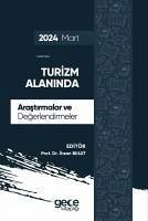 Turizm Alaninda Arastirmalar ve Degerlendirmeler - Mart 2024 - Bulut, Ihsan