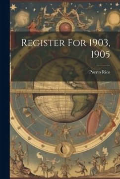 Register For 1903, 1905 - Rico, Puerto