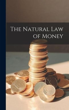 The Natural Law of Money - Anonymous