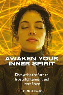 Awaken Your Inner Spirit - Richards, Tristan