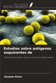 Estudios sobre antígenos esquizontes de