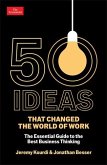 50 Ideas that Changed the World of Work 50 Ideas that Changed the World of Work