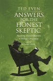 Answers for the Honest Skeptic Part 4 Answers for the Honest Skeptic Part 4